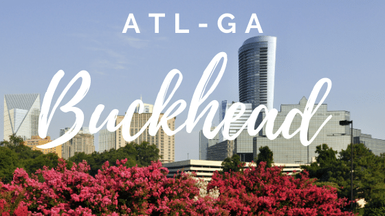 History and Homes for Sale in Buckhead -Atlanta GA